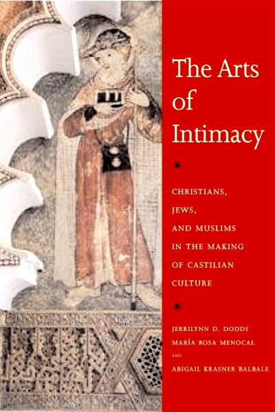 Arts of Intimacy: Christians, Jews, and Muslims Making